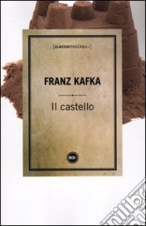 Il castello libro di Kafka Franz