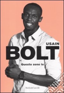 Questo sono io libro di Bolt Usain