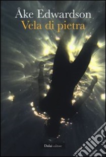 Vela di pietra libro di Edwardson Åke