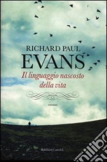 Il linguaggio nascosto della vita libro di Evans Richard P.