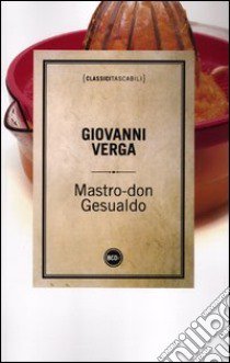 Mastro don Gesualdo libro di Verga Giovanni