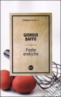 Feste erotiche libro di Baffo Giorgio