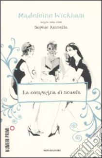 La compagna di scuola libro di Wickham Madeleine