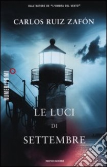 Le luci di Settembre libro di Ruiz Zafón Carlos