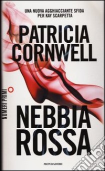 Nebbia rossa libro di Cornwell Patricia D.