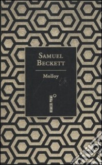 Molloy. Ediz. speciale libro di Beckett Samuel