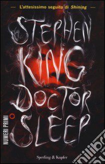 Doctor Sleep. Ediz. italiana libro di King Stephen