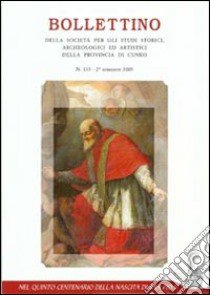 Una città e il suo vescovo. Mondovì al tempo del cardinale Michele Ghisleri libro di Comino Giancarlo; Griseri Giuseppe