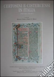 Certosini e cistercenzi in Italia (secoli XII-XV) libro di Comba R. (cur.); Merlo G. G. (cur.)