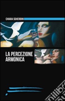 La percezione armonica libro di Sgherbini Chiara