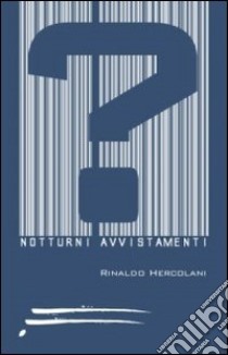 Notturni avvistamenti libro di Hercolani Rinaldo