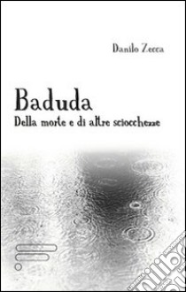 Baduda libro di Zecca Danilo