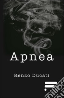 Apnea. II episodio della saga di Carol Stewart libro di Ducati Renzo