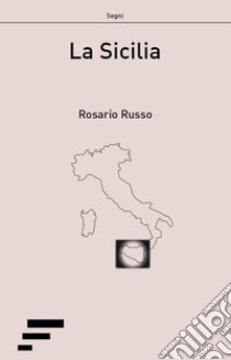 La Sicilia libro di Russo Rosario