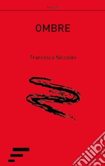 Ombre libro di Niccolini Francesco