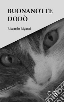 Buonanotte Dodò libro di Riganti Riccardo