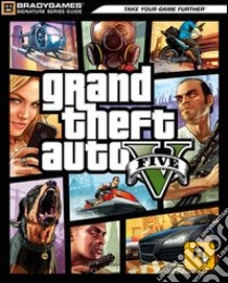 Grand Theft Auto 5. Guida strategica ufficiale libro