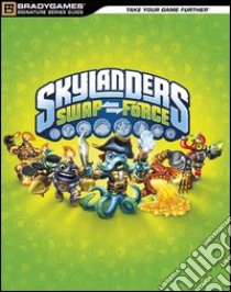 Skylanders swap force. Guida strategica ufficiale libro