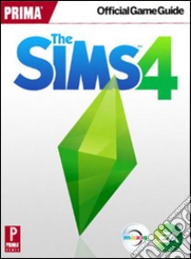 The Sims 4. Guida strategica ufficiale libro