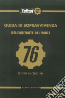 Guida di sopravvivenza dell'abitante del Vault. Fallout 76. Collector's edition libro