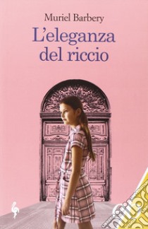 L'eleganza del riccio libro di Barbery Muriel