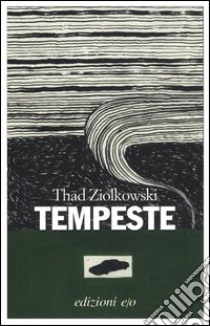 Tempeste libro di Ziolkowski Thad