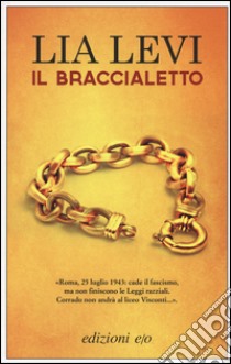 Il braccialetto libro di Levi Lia
