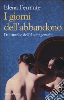 I giorni dell'abbandono libro di Ferrante Elena