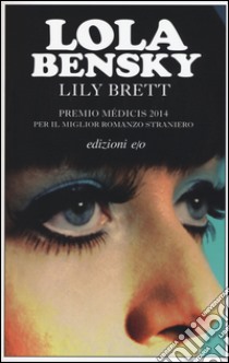 Lola Bensky libro di Brett Lily