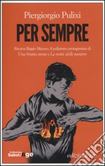 Per sempre libro di Pulixi Piergiorgio