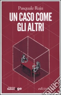 Un caso come gli altri libro di Ruju Pasquale