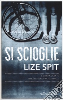 Si scioglie libro di Spit Lize