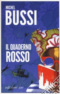 Il quaderno rosso libro di Bussi Michel