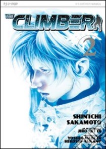 The climber. Vol. 2 libro di Sakamoto Shin-Ichi; Nabeta Yoshio; Nitta Jiro