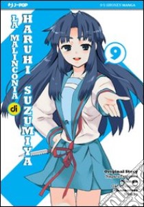 La malinconia di Haruhi Suzumiya. Vol. 9 libro di Tanigawa Nagaru; Tsugano Gaku; Ito Noizi