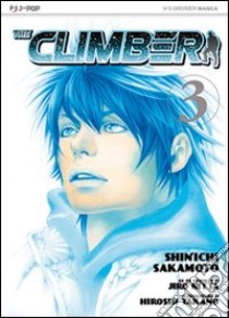 The climber. Vol. 3 libro di Sakamoto Shin-Ichi; Nabeta Yoshio; Nitta Jiro