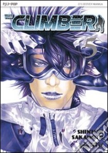 The climber. Vol. 5 libro di Sakamoto Shin-Ichi; Nabeta Yoshio; Nitta Jiro