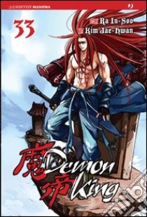 Demon king. Vol. 33 libro di Jae-Hwan Kim; In-Soo Ra