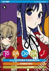 Toradora!. Vol. 3 libro di Takemiya Yuyuko; Zekkyou