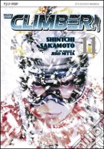 The climber. Vol. 11 libro di Sakamoto Shin-Ichi; Nabeta Yoshio; Nitta Jiro