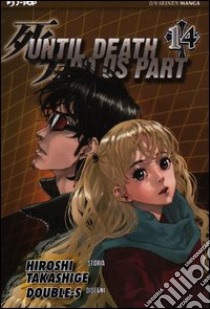 Until Death do us part. Vol. 14 libro di Takashige Hiroshi; Double-S