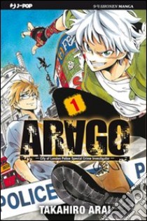 Arago. Vol. 1 libro di Arai Takahiro