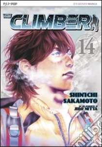 The climber. Vol. 14 libro di Sakamoto Shin-Ichi; Nabeta Yoshio; Nitta Jiro