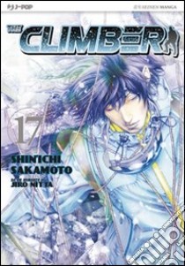 The climber. Vol. 17 libro di Sakamoto Shin-Ichi; Nabeta Yoshio; Nitta Jiro