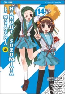 La malinconia di Haruhi Suzumiya. Vol. 14 libro di Tanigawa Nagaru; Tsugano Gaku; Ito Noizi