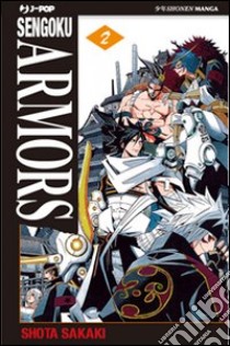 Sengoku Armors. Vol. 2 libro di Sakaki Shota