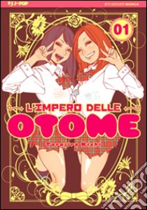 L'impero delle Otome. Vol. 1 libro di Kishi Torajiro