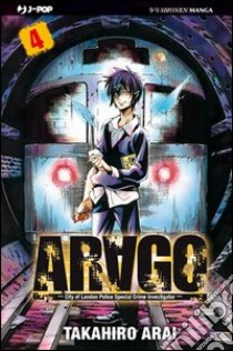 Arago. Vol. 4 libro di Arai Takahiro