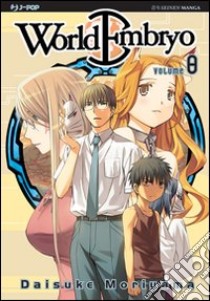 World embryo. Vol. 8 libro di Moriyama Daisuke