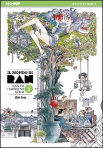 Il mondo di Ran. Vol. 1 libro di Irie Aki